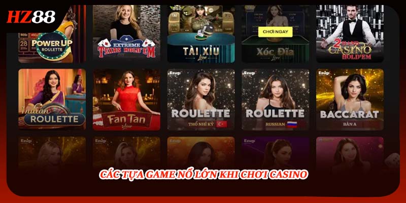 Các tựa game nổ lớn khi chơi casino